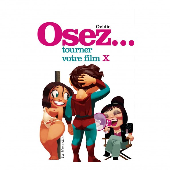 Osez Tourner votre Film X