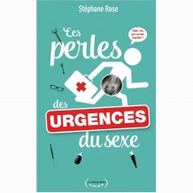 Les Perles des Urgences du Sexe