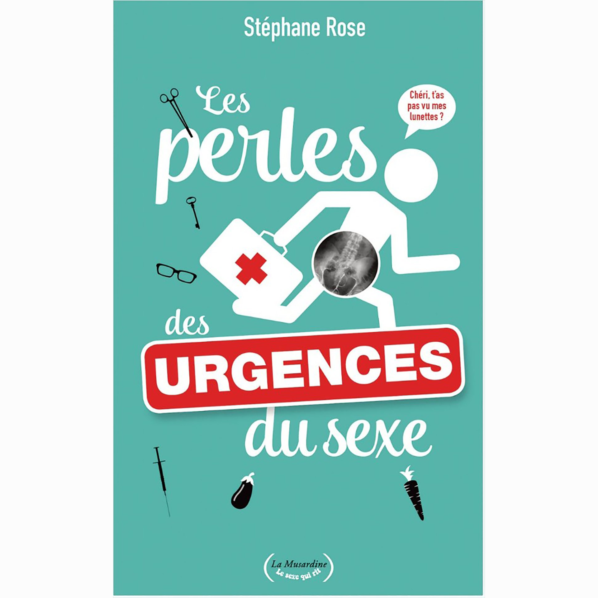 Les Perles des Urgences du Sexe