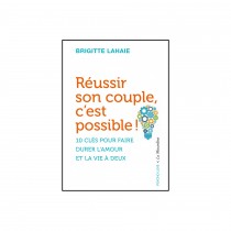 Réussir son couple c'est possible !