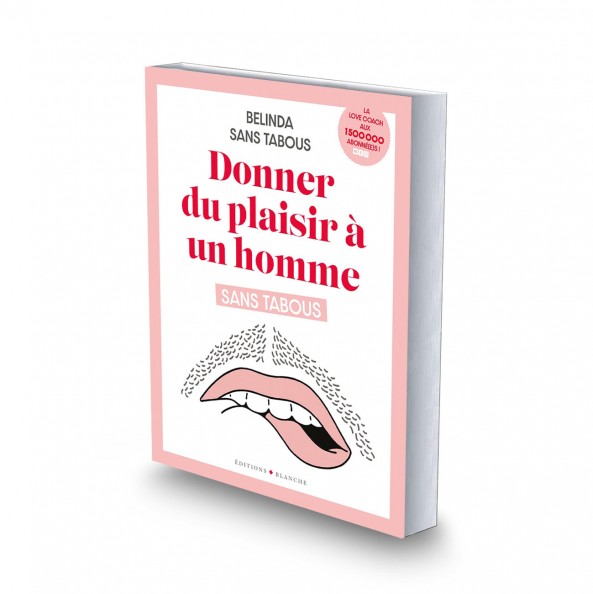 Donner du plaisir à un homme sans tabous