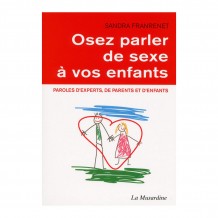 Osez Parler De Sexe A Vos Enfants