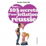 Osez 103 Secrets d'une Fellation Réussie - photo 0