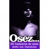 Osez 20 Histoires de Sexe avec un Inconnu Osez 20 Histoires de Sexe avec un Inconnu